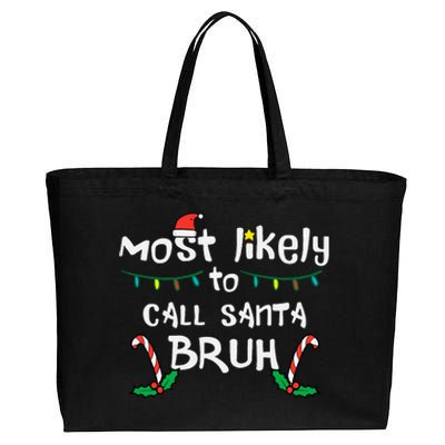 Christmas Likely Call Santa Bruh Xmas Family Cotton Canvas Jumbo Tote