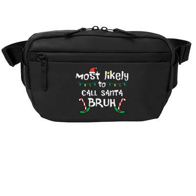 Christmas Likely Call Santa Bruh Xmas Family Crossbody Pack