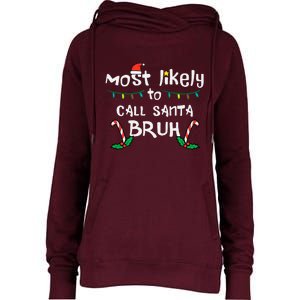 Christmas Likely Call Santa Bruh Xmas Family Womens Funnel Neck Pullover Hood