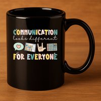 Communication Looks Different For Everyone Autism Awareness 11oz C Handle Ceramic Mug