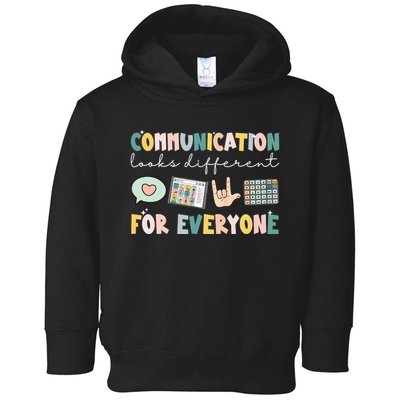 Communication Looks Different For Everyone Autism Awareness Toddler Hoodie