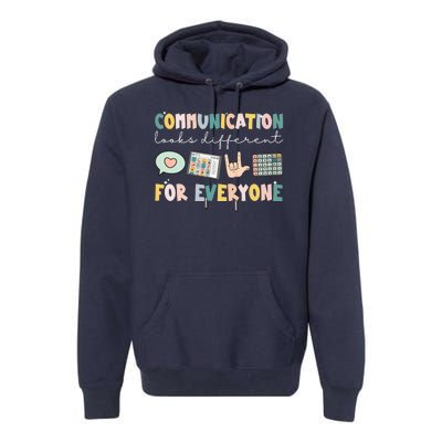 Communication Looks Different For Everyone Autism Awareness Premium Hoodie