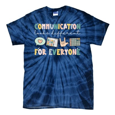 Communication Looks Different For Everyone Autism Awareness Tie-Dye T-Shirt