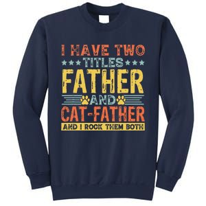 Cat Lover Dad Quote Funny Kitty Father Kitten Fathers Day Sweatshirt