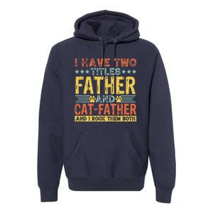 Cat Lover Dad Quote Funny Kitty Father Kitten Fathers Day Premium Hoodie