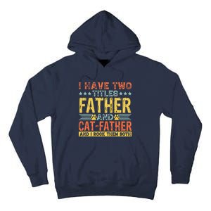 Cat Lover Dad Quote Funny Kitty Father Kitten Fathers Day Tall Hoodie