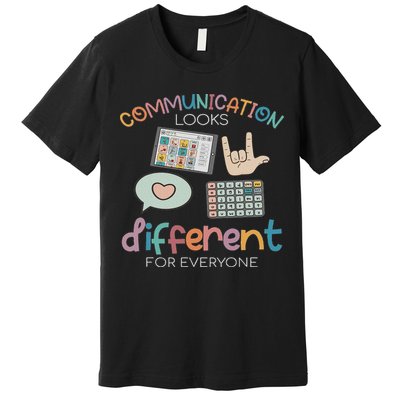 Communication Looks Different For Everyone Autism Awareness Premium T-Shirt