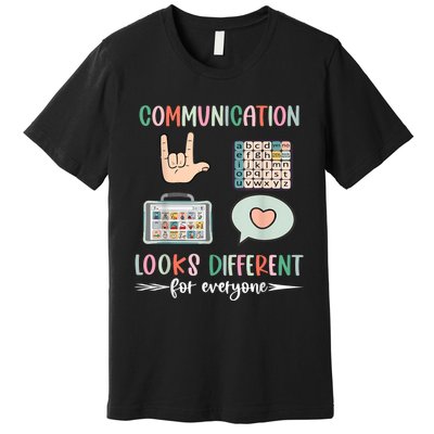 Communication Looks Different For Everyone Autism Awareness Premium T-Shirt