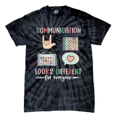 Communication Looks Different For Everyone Autism Awareness Tie-Dye T-Shirt