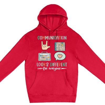 Communication Looks Different For Everyone Autism Awareness Premium Pullover Hoodie