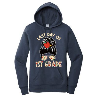 Cute Last Day Of School Messy Bun Last Day Of 1St Grade Gift Women's Pullover Hoodie