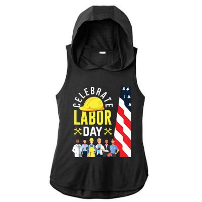 Celebrate Labor Day Graphic Design For American Workers Ladies PosiCharge Tri-Blend Wicking Draft Hoodie Tank