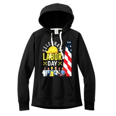 Celebrate Labor Day Graphic Design For American Workers Women's Fleece Hoodie