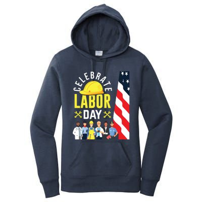 Celebrate Labor Day Graphic Design For American Workers Women's Pullover Hoodie