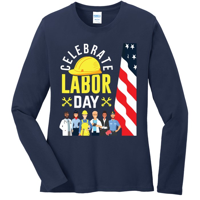 Celebrate Labor Day Graphic Design For American Workers Ladies Long Sleeve Shirt