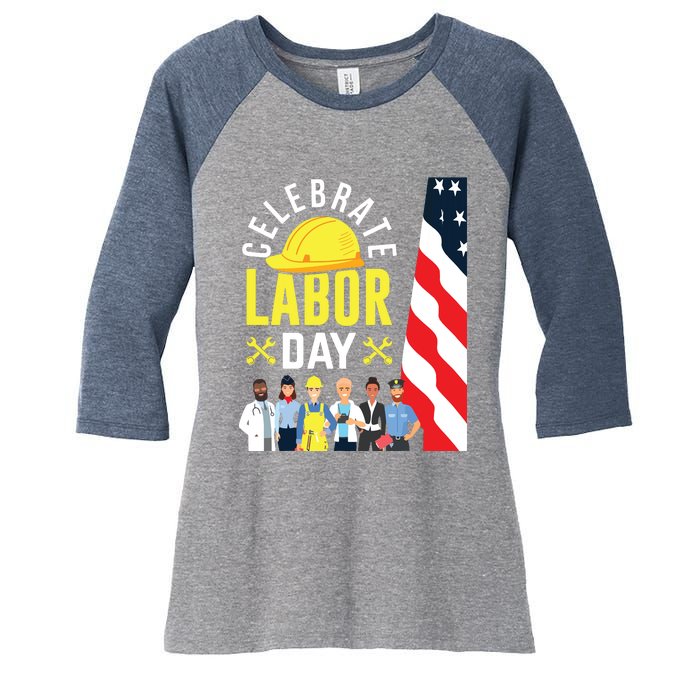 Celebrate Labor Day Graphic Design For American Workers Women's Tri-Blend 3/4-Sleeve Raglan Shirt