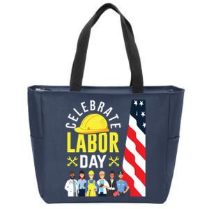 Celebrate Labor Day Graphic Design For American Workers Zip Tote Bag