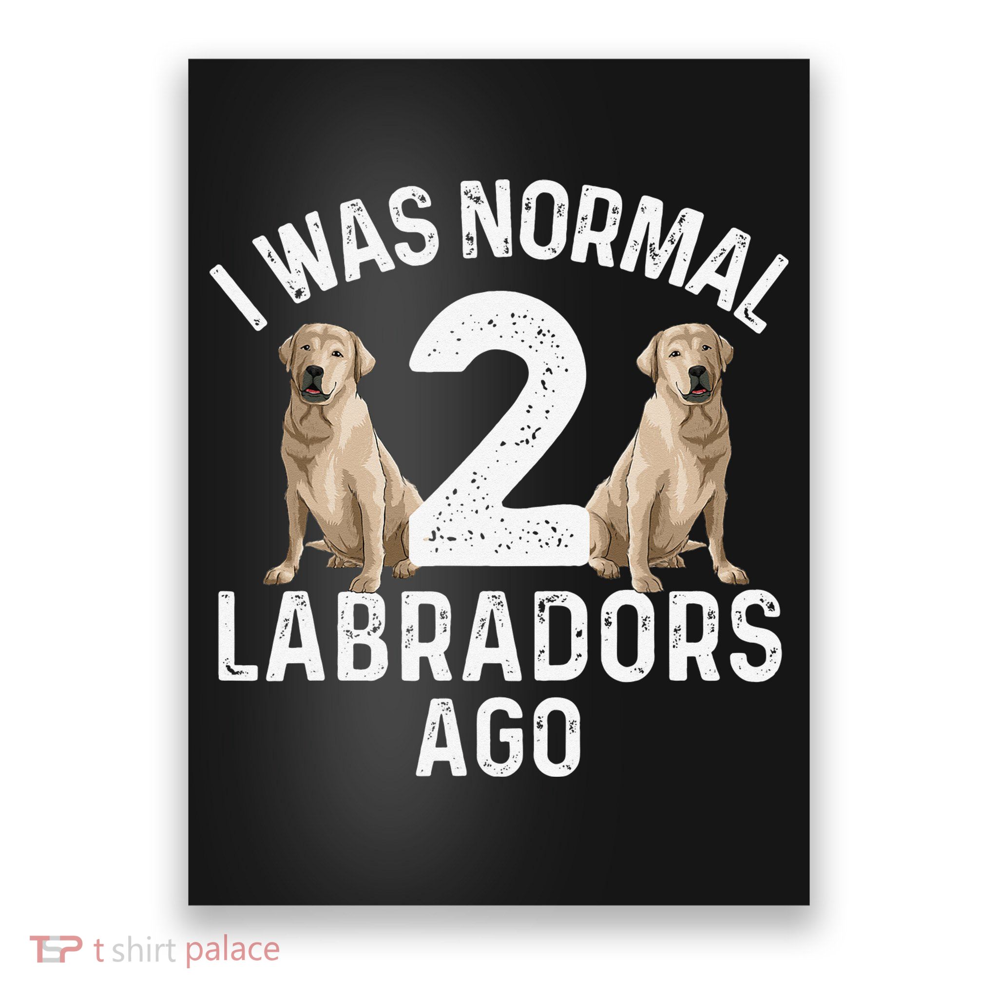 Cute Labrador Design For Labrador Retriever Lovers Poster