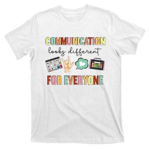 Communication Looks Different For Everyone Speech Therapy T-Shirt