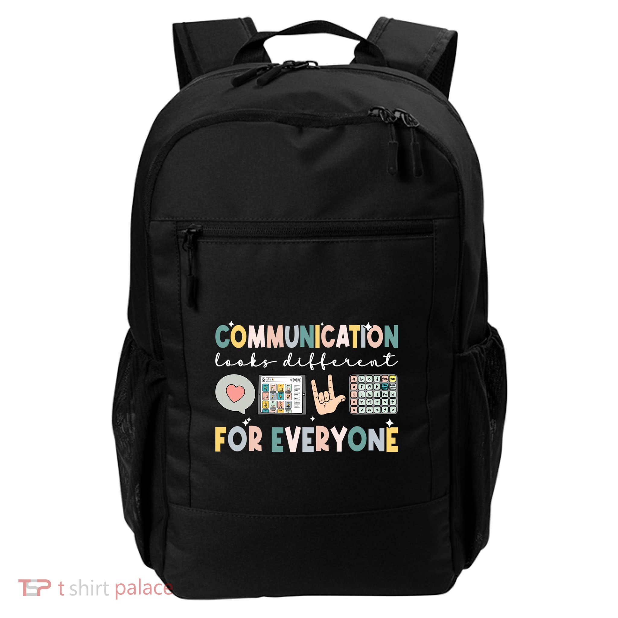 Communication Looks Different For Everyone Autism Awareness Gift Daily Commute Backpack