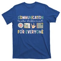 Communication Looks Different For Everyone Autism Awareness Gift T-Shirt