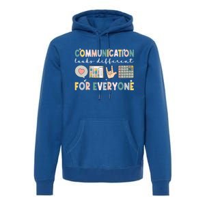 Communication Looks Different For Everyone Autism Awareness Gift Premium Hoodie