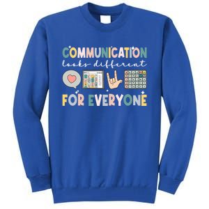 Communication Looks Different For Everyone Autism Awareness Gift Tall Sweatshirt