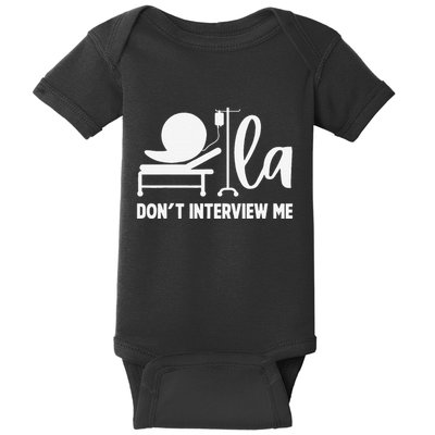 Comma La DonT Interview Me Coma La Baby Bodysuit