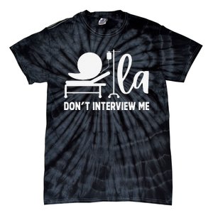 Comma La DonT Interview Me Coma La Tie-Dye T-Shirt