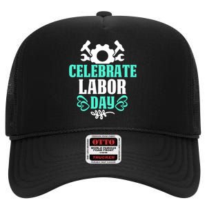 Celebrate Labor Day Gift High Crown Mesh Back Trucker Hat