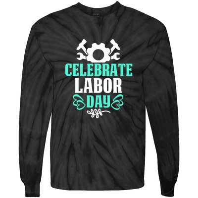 Celebrate Labor Day Gift Tie-Dye Long Sleeve Shirt