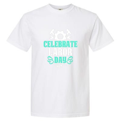 Celebrate Labor Day Gift Garment-Dyed Heavyweight T-Shirt