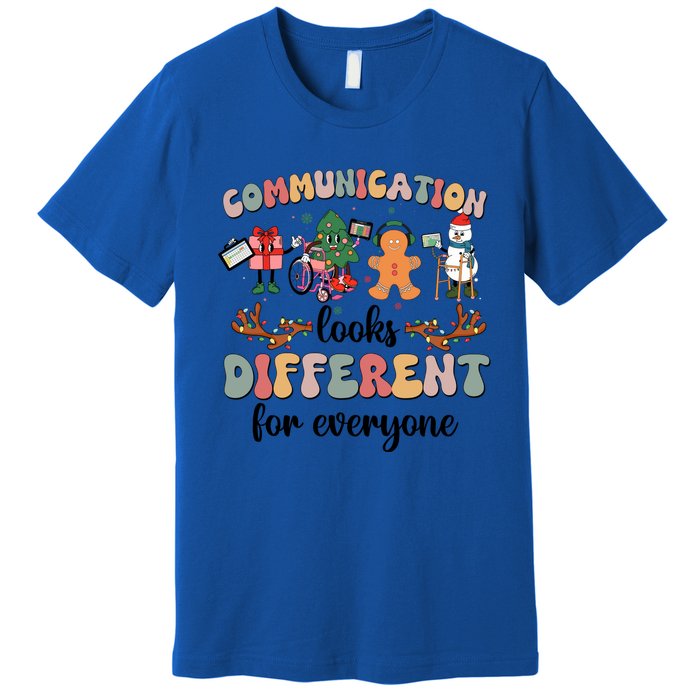 Communication Looks Different For Everyone Slp Sped Teacher Cute Gift Premium T-Shirt