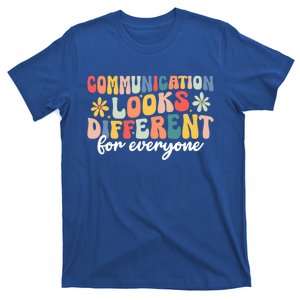 Communication Looks Different For Everyone Slp Sped Teacher Gift T-Shirt