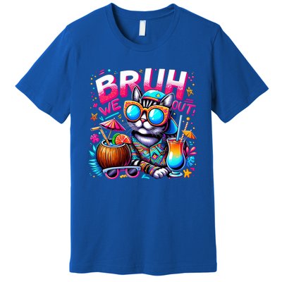 Cute Last Day Of School Year Summer Cat Bruh We Out Great Gift Premium T-Shirt