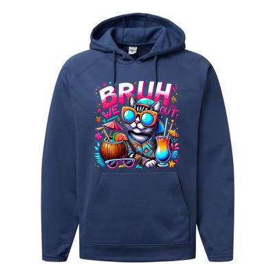 Cute Last Day Of School Year Summer Cat Bruh We Out Great Gift Performance Fleece Hoodie