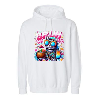 Cute Last Day Of School Year Summer Cat Bruh We Out Great Gift Garment-Dyed Fleece Hoodie