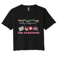 Communication Looks Different For Everyone Autism Awareness Women's Crop Top Tee