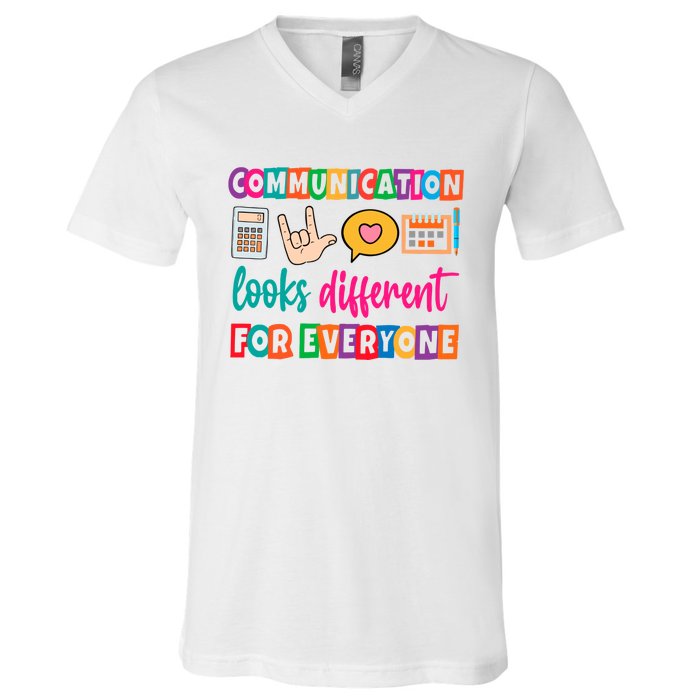 Communication Looks Different For Everyone V-Neck T-Shirt