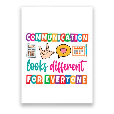 Communication Looks Different For Everyone Poster