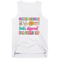 Communication Looks Different For Everyone Tank Top