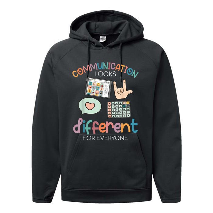 Communication Looks Different For Everyone Autism Awareness Performance Fleece Hoodie