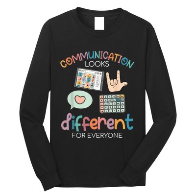 Communication Looks Different For Everyone Autism Awareness Long Sleeve Shirt