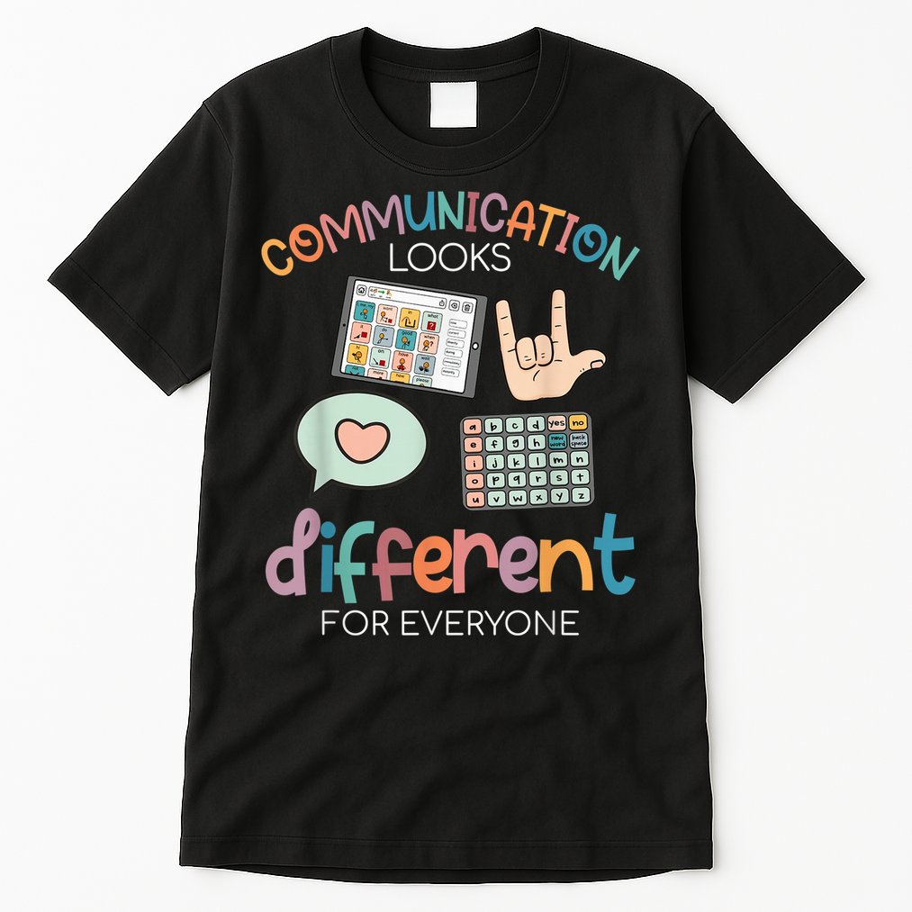 Communication Looks Different For Everyone Autism Awareness Tall T-Shirt
