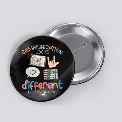 Communication Looks Different For Everyone Autism Awareness Button