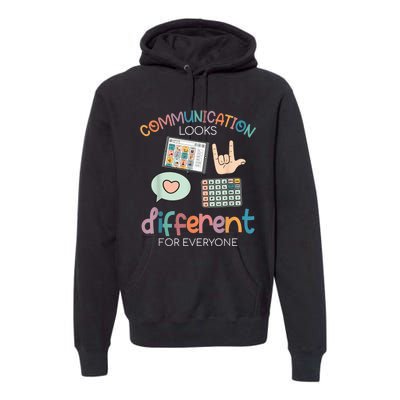 Communication Looks Different For Everyone Autism Awareness Premium Hoodie