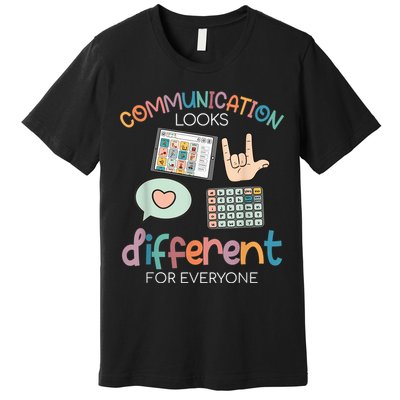 Communication Looks Different For Everyone Autism Awareness Premium T-Shirt