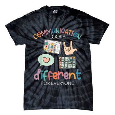 Communication Looks Different For Everyone Autism Awareness Tie-Dye T-Shirt