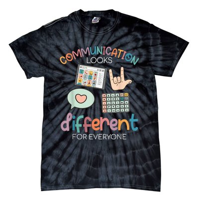 Communication Looks Different For Everyone Autism Awareness Tie-Dye T-Shirt