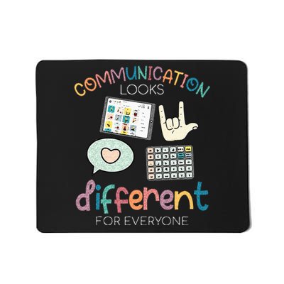 Communication Looks Different For Everyone Autism Awareness Mousepad